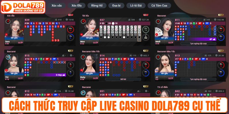 Cách thức truy cập Live Casino DOLA789 cụ thể