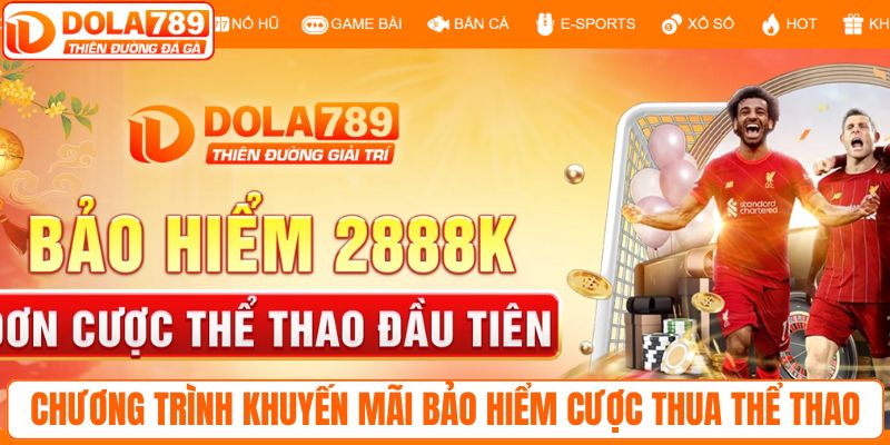 Chương trình khuyến mãi bảo hiểm cược thua thể thao