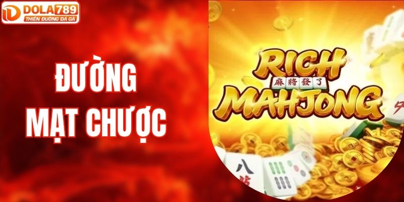 Đường Mạt Chược DOLA789 - Chiến Thuật Hay Làm Chủ Cuộc Chơi