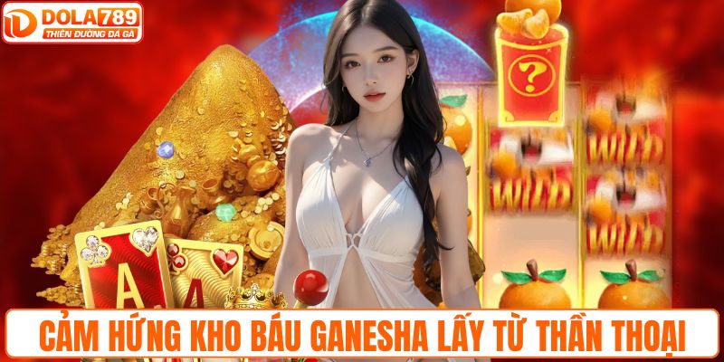 Kho báu Ganesha lấy cảm hứng từ thần thoại Ấn Độ