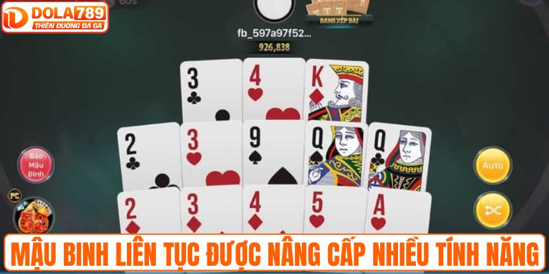 Mậu binh liên tục được nâng cấp với nhiều tính năng