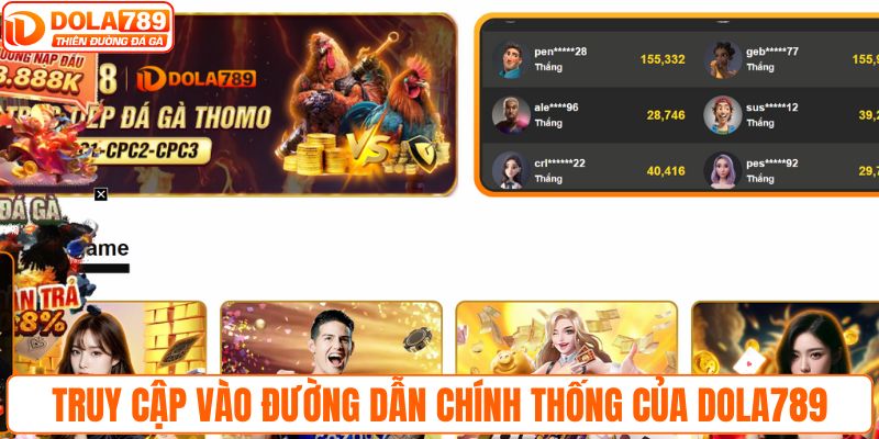 Truy cập vào đường dẫn chính thống của DOLA789