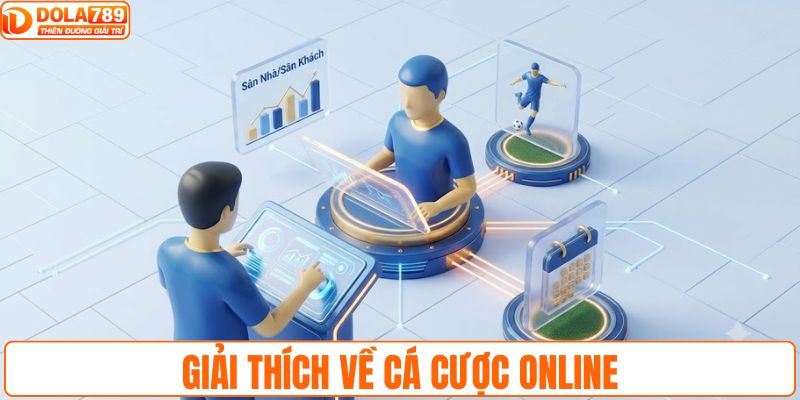 Giải thích về cá cược online