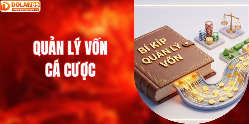 quản lý vốn cá cược